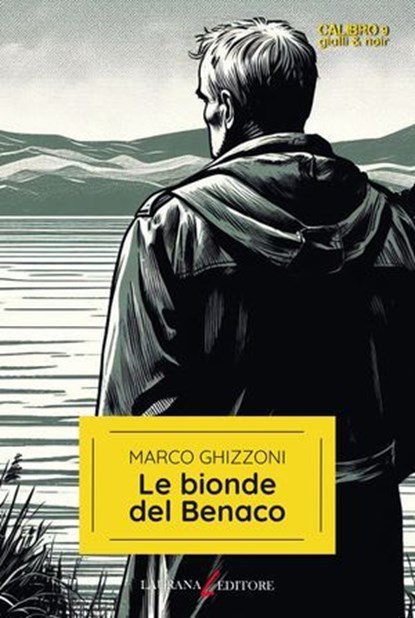 Le bionde del Benaco, Marco Ghizzoni - Ebook - 9791280845863