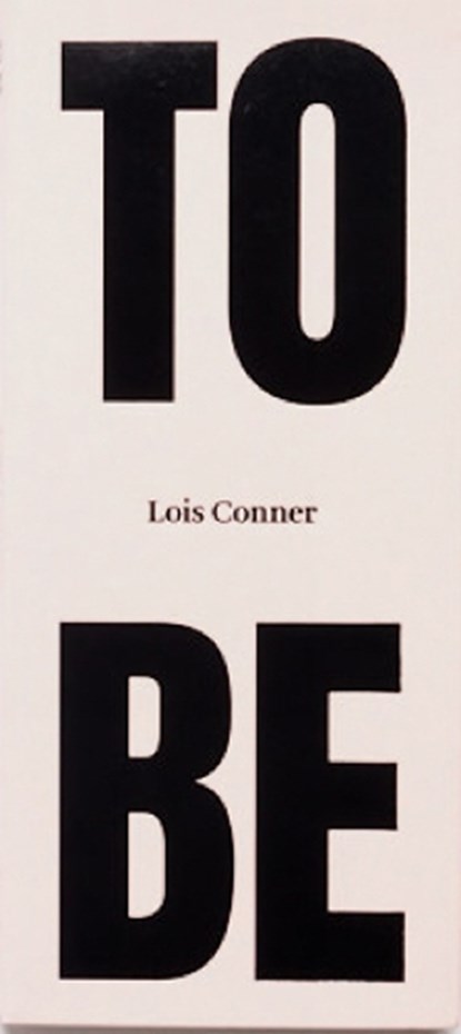 To Be, Lois Conner - Gebonden - 9791280978103
