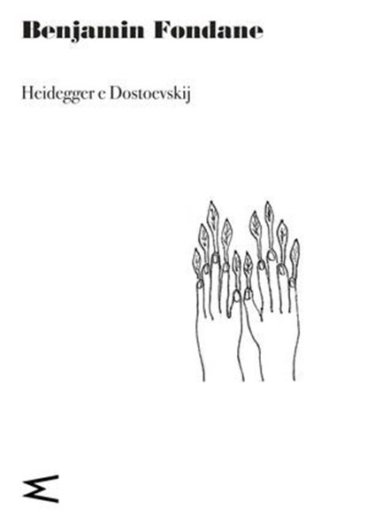 Heidegger e Dostoevskij, Benjamin Fondane - Ebook - 9791281018075