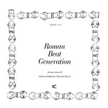 Roman Beat Generation, AA. VV. ; Edoardo Piazza - Ebook - 9791281018662