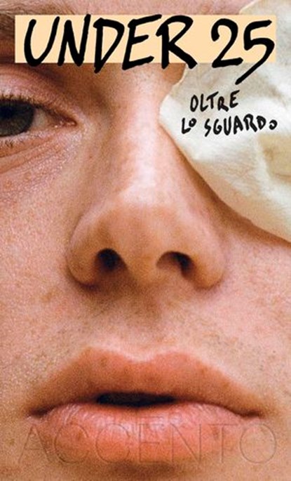 Under 25, Marco Caddia ; Leonardo Brotto ; Paola Boccarossa ; Zoe Guindani ; Annapaola Sarracino ; Viola Patalano ; Alice Dalle Grave ; Giulia De Masi ; Lorenzo Silanus ; Matteo B. Bianchi ; Eleonora Daniel - Ebook - 9791281055667