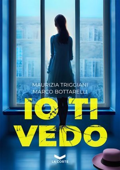 Io ti vedo, Maurizia Triggiani ; Marco Bottarelli - Ebook - 9791281109513
