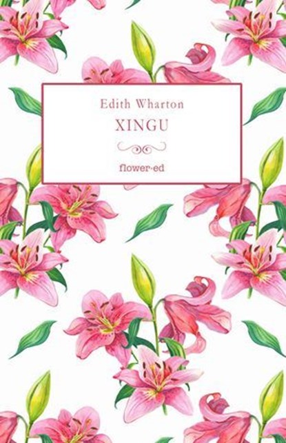 Xingu, Michela Alessandroni ; Edith Wharton - Ebook - 9791281197008