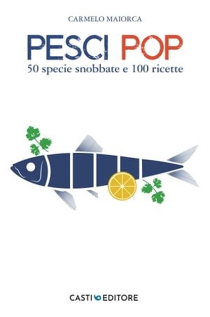 Pesci Pop, Carmelo Maiorca - Ebook - 9791281237001