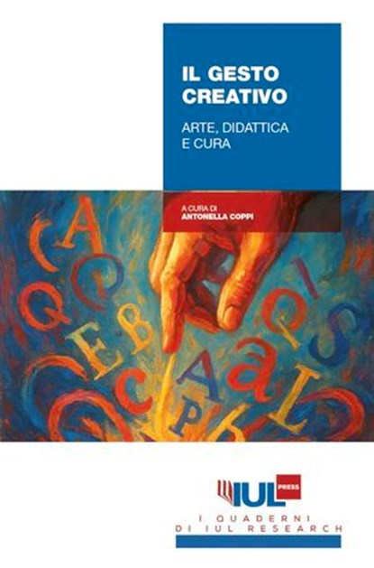 Il gesto creativo. Arte, didattica e cura, AA.VV. ; Antonella Coppi - Ebook - 9791281278332