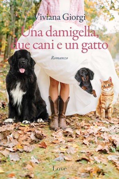 Una damigella, due cani e un gatto, Viviana Giorgi - Ebook - 9791281341296