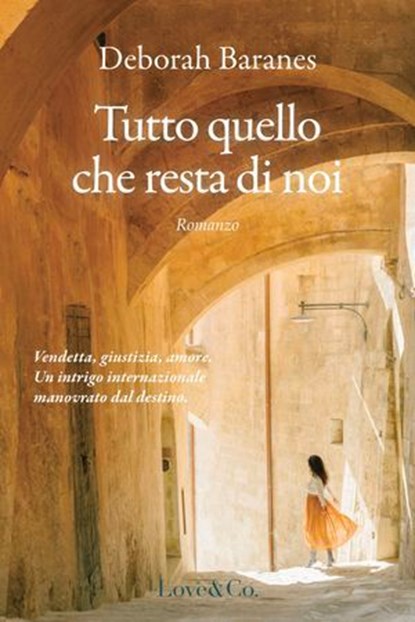 Tutto quello che resta di noi, Deborah Baranes - Ebook - 9791281341494
