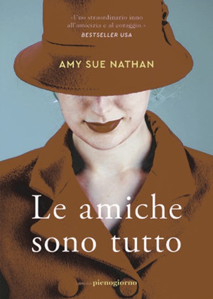 Le amiche sono tutto, Amy Sue Nathan - Ebook - 9791281368491