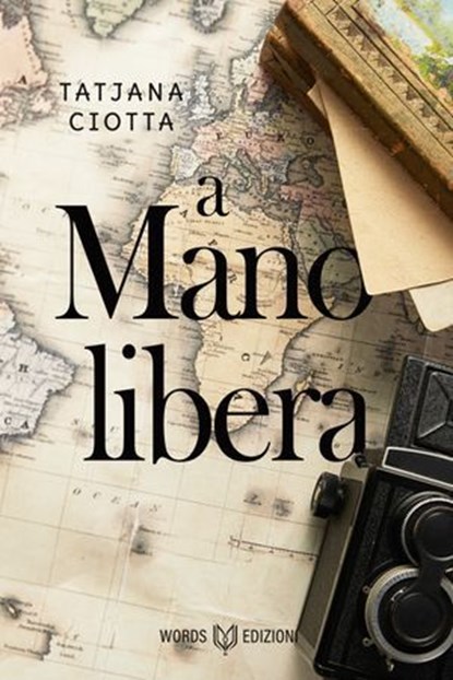 A mano libera, Tatjana Ciotta - Ebook - 9791281469464