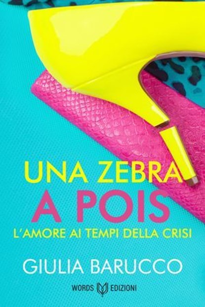 Una Zebra a Pois, Giulia Barucco - Ebook - 9791281469488