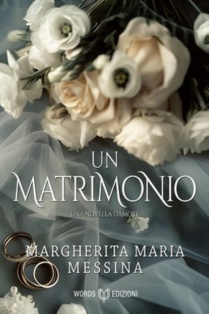 Un Matrimonio, Margherita Maria Messina - Ebook - 9791281469532
