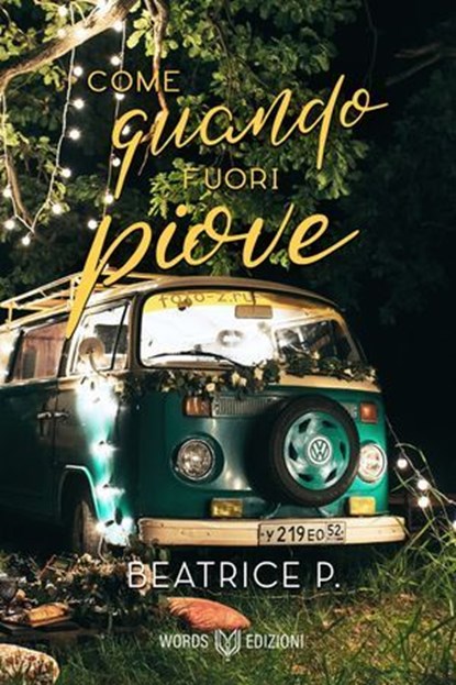 Come quando fuori piove, Beatrice P. - Ebook - 9791281469761