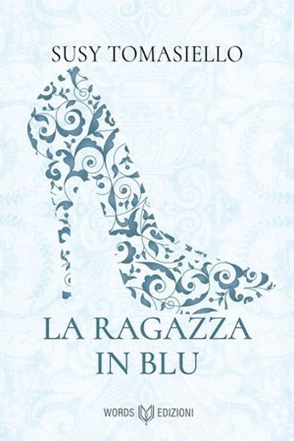 La ragazza in blu, Susy Tomasiello - Ebook - 9791281469846