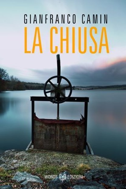 La Chiusa, Gianfranco Camin - Ebook - 9791281469891