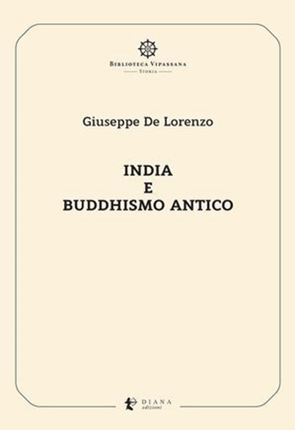 India e buddhismo antico, Giuseppe De Lorenzo ; Antonio Salvati ; Antonio Costanzo - Ebook - 9791281518162