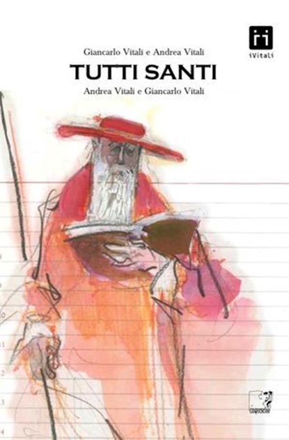 Tutti Santi, Andrea Vitali - Ebook - 9791281615007