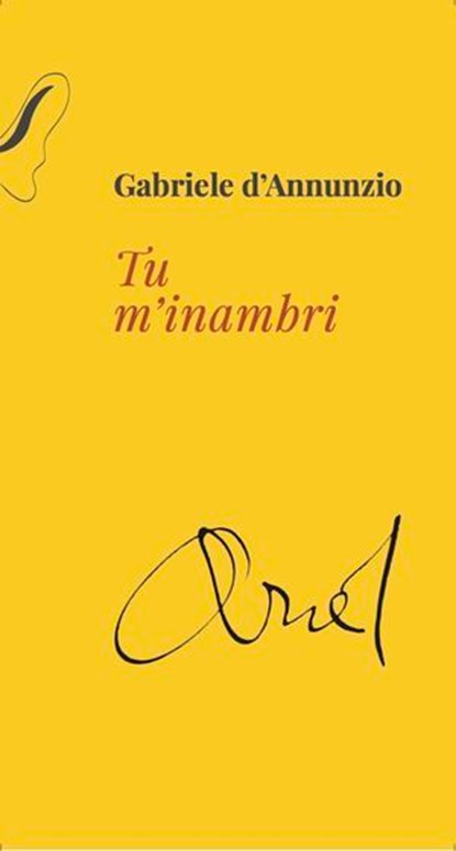 Tu m'inambri, Gabriele d'Annunzio - Ebook - 9791281615083