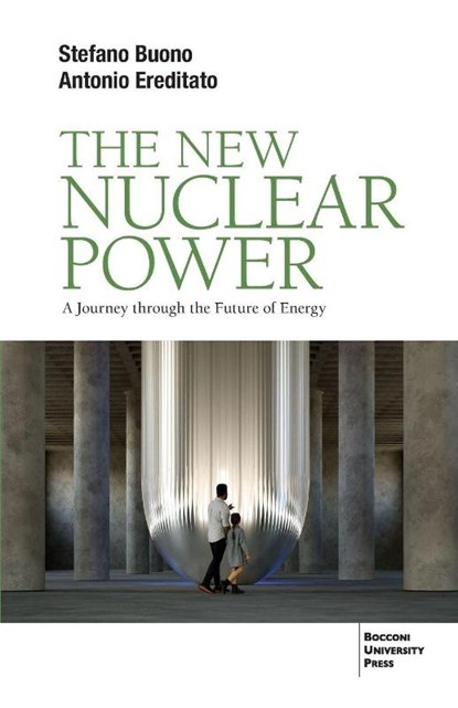 The New Nuclear Power, Antonio Ereditato ; Stefano Buono - Paperback - 9791281627598
