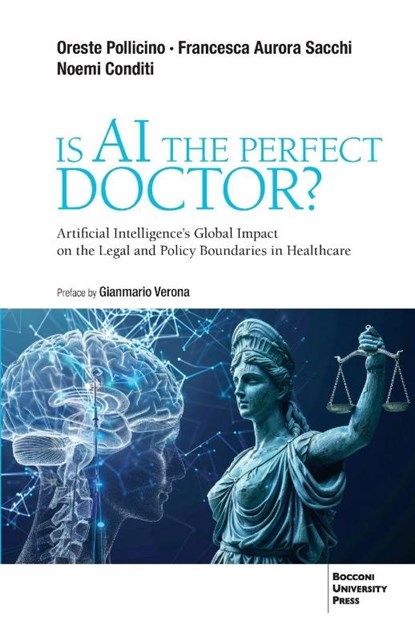 Is AI the Perfect Doctor?, Francesca Aurora Sacchi ; Noemi Conditi ; Oreste Pollicino - Paperback - 9791281627659