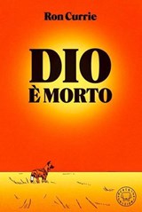 Dio è morto - Ron Currie - 9791281631090