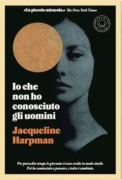 Io che non ho conosciuto gli uomini, Jacqueline Harpman - Ebook - 9791281631182
