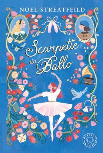Scarpette da ballo, Noel Streatfeild - Ebook - 9791281631632