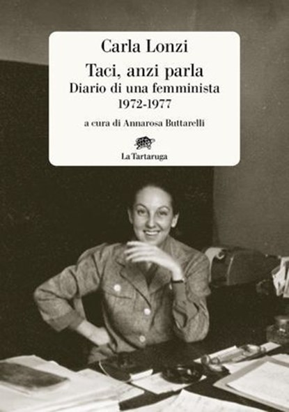 Taci, anzi parla, Carla Lonzi - Ebook - 9791281723030