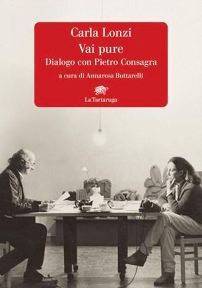 Vai pure, Carla Lonzi - Ebook - 9791281723160