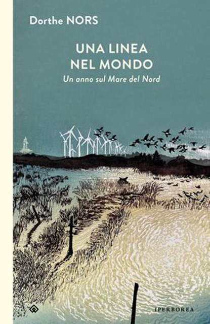 Una linea nel mondo, Dorthe Nors - Ebook - 9791281724426