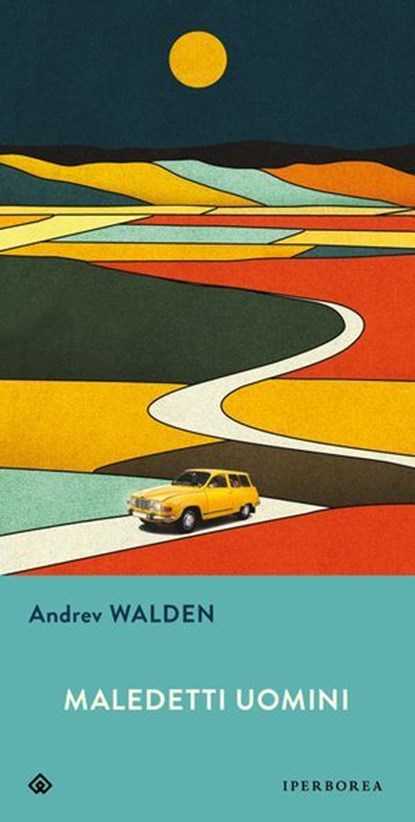 Maledetti uomini, Andrev Walden - Ebook - 9791281724440