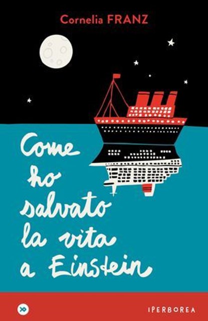 Come ho salvato la vita a Einstein, Cornelia Franz ; Monica Manzella - Ebook - 9791281724693