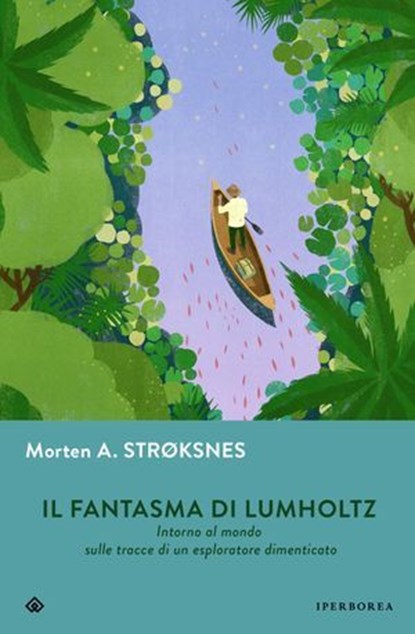 Il fantasma di Lumholtz, Morten A. Strøksnes - Ebook - 9791281724983