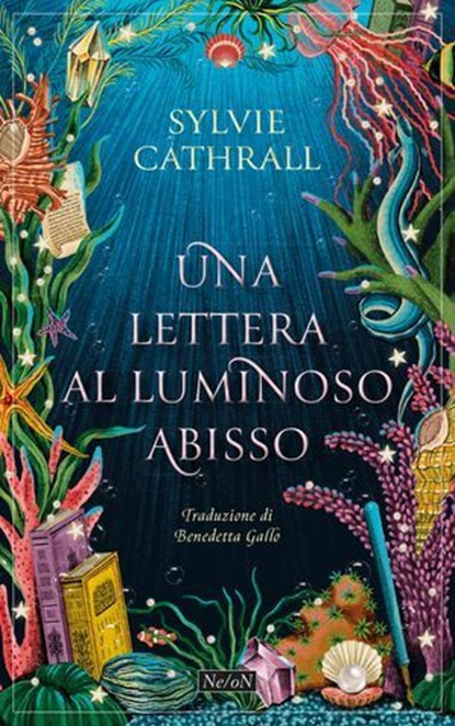 Una lettera al luminoso abisso, Sylvie Cathrall - Ebook - 9791281777194