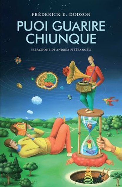 Puoi guarire chiunque, Frederick E. Dodson - Ebook - 9791281798786