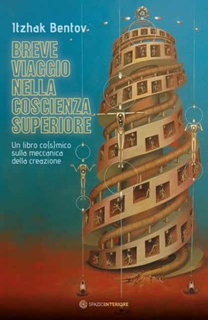 Breve viaggio nella coscienza superiore, Itzhak Bentov - Ebook - 9791281798878