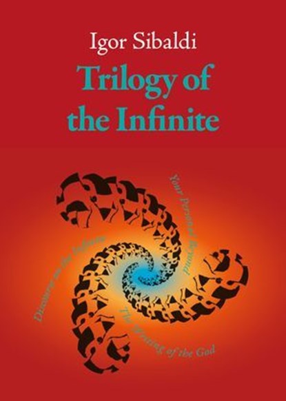 Trilogy of the Infinite, Igor Sibaldi - Ebook - 9791281798991