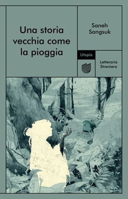 Una storia vecchia come la pioggia, Saneh Sangsuk - Ebook - 9791282156127
