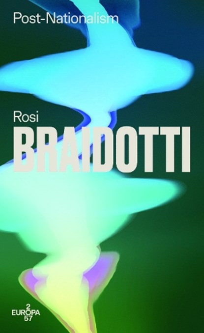 Post-Nationalism, Rosi Braidotti - Paperback - 9791282216036