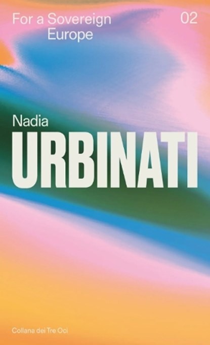 For a Sovereign Europe, Nadia Urbinati - Paperback - 9791282216081