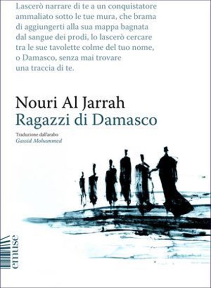 Ragazzi di Damasco, Nouri Al Jarrah - Ebook - 9791282248310