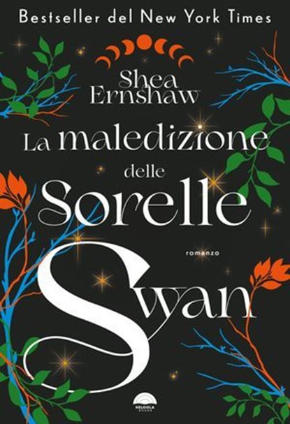 La maledizione delle sorelle Swan, Shea Ernshaw - Ebook - 9791298542150