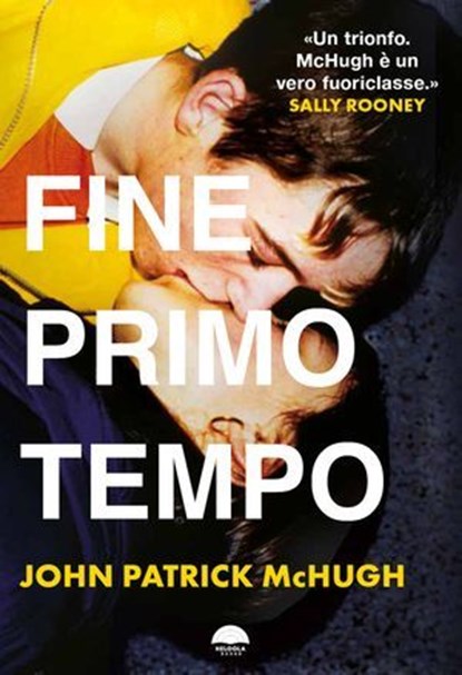 Fine primo tempo, John Patrick McHugh - Ebook - 9791298542198