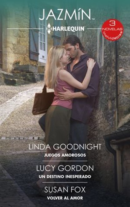 Juego amorosos - Un destino inesperado - Volver al amor, Linda Goodnight ; Lucy Gordon ; Susan Fox - Ebook - 9791370170745