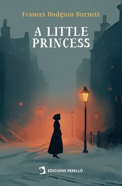 A Little Princess, Frances Hodgson Burnett - Ebook - 9791370193676