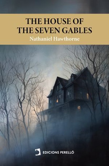 The House of the Seven Gables, Nathaniel Hawthorne - Ebook - 9791370193737