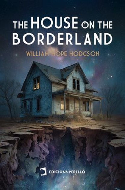 The House on the Borderland, William Hope Hodgson - Ebook - 9791370194888