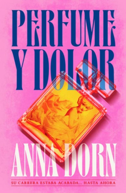 Perfume Y Dolor, Anna Dorn - Paperback - 9791387595289