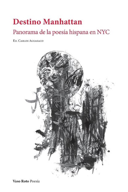 Destino Manhattan, Carlos Aguasaco - Paperback - 9791387604110