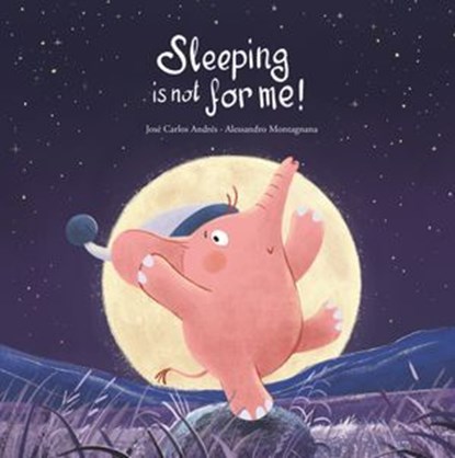 Sleeping Is Not For Me!, José Carlos Andrés - Ebook - 9791387834012