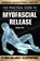 The Practical Guide To Myofascial Release, Vincent Holt - Paperback - 9798180097552